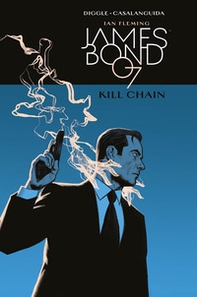 Kill Chain. James Bond 007 - Librerie.coop