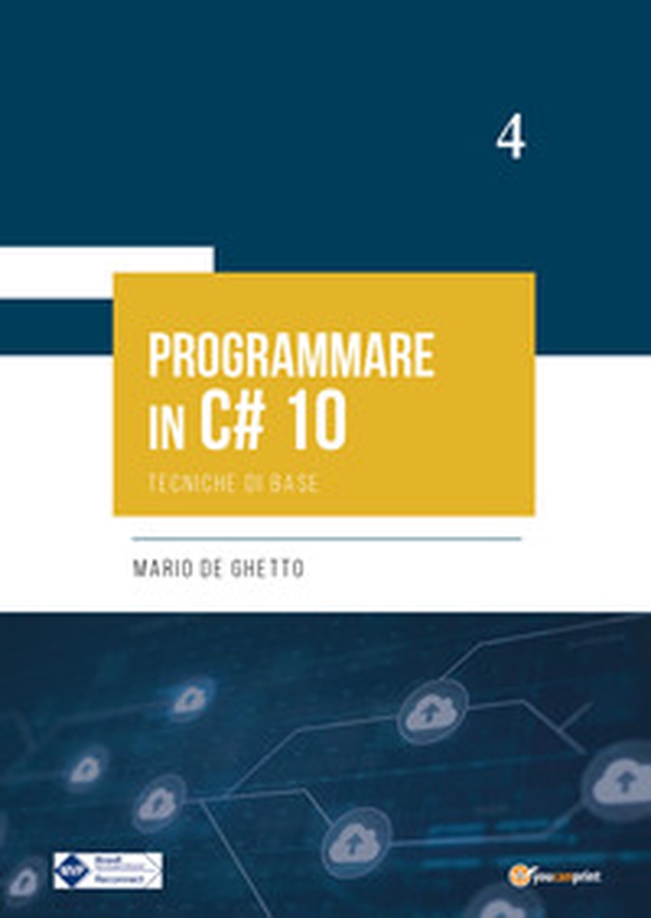 Programmare in C# 10. Tecniche di base - Librerie.coop Programmare in C# 10. Tecniche di base - Librerie.coop