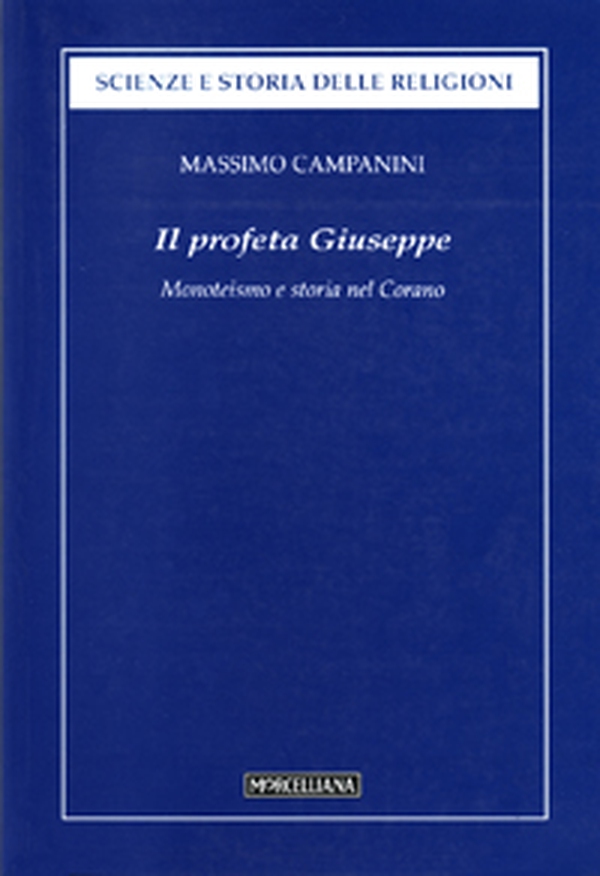 Il profeta Giuseppe. Monoteismo e storia nel Corano - Librerie.coop Il profeta Giuseppe. Monoteismo e storia nel Corano - Librerie.coop