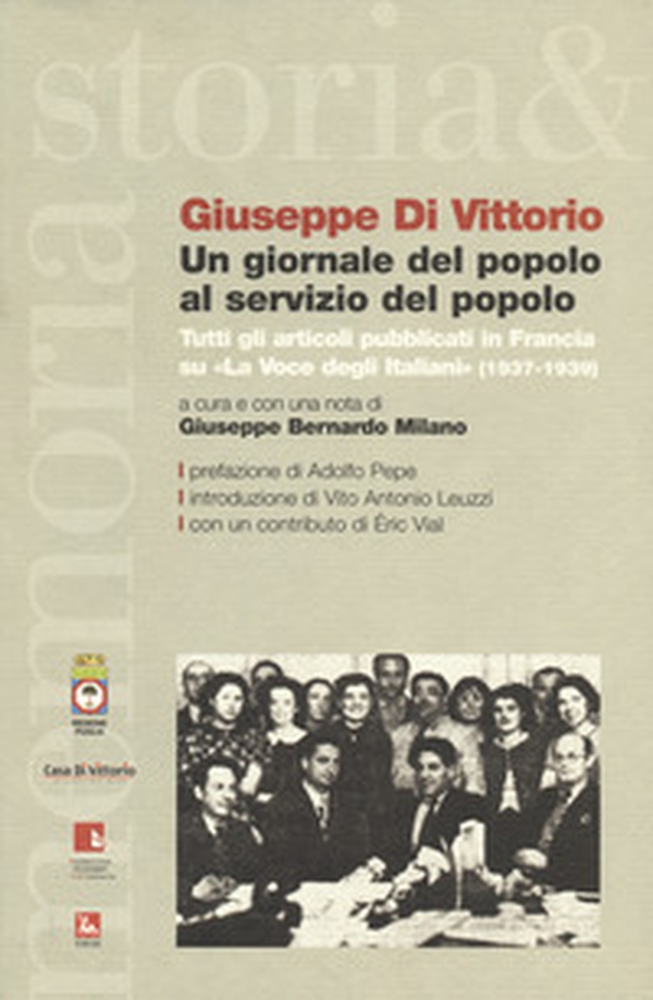 Un giornale del popolo al servizio del popolo. Tutti gli articoli pubblicati in Francia su «La voce degli italiani» (1937-1939) - Librerie.coop Un giornale del popolo al servizio del popolo. Tutti gli articoli pubblicati in Francia su «La voce degli italiani» (1937-1939) - Librerie.coop