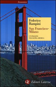 San Francisco-Milano. Un italiano nell'altra America - Librerie.coop