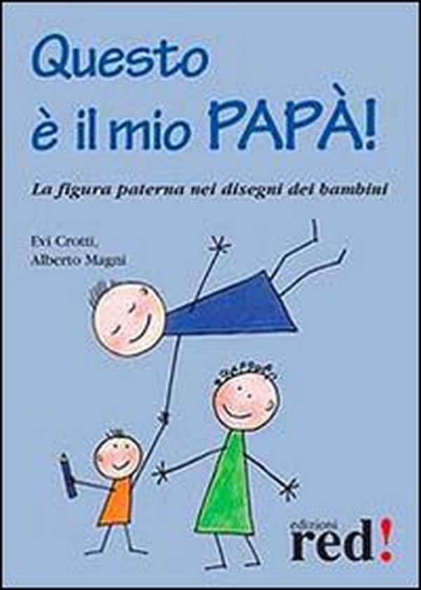 Questo è il mio papà! - Librerie.coop Questo è il mio papà! - Librerie.coop