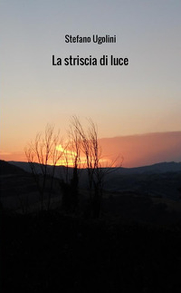La striscia di luce - Librerie.coop La striscia di luce - Librerie.coop