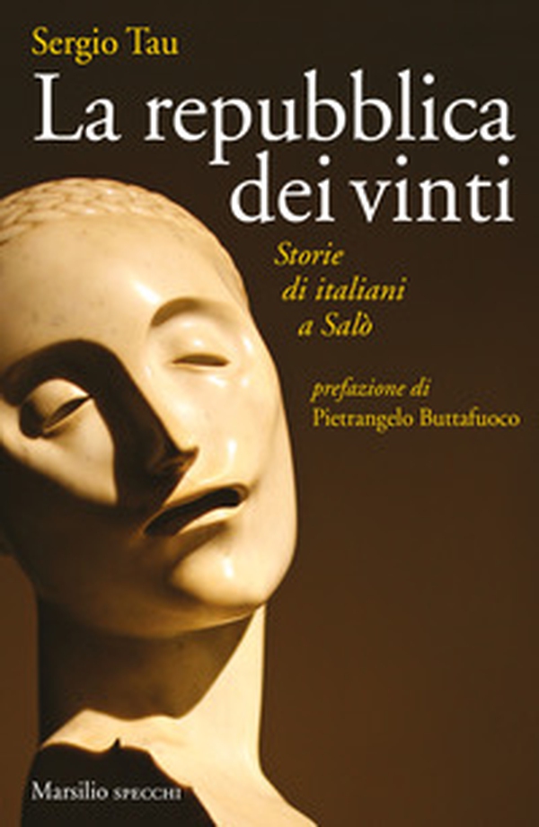 La repubblica dei vinti. Storie di italiani a Salò - Librerie.coop La repubblica dei vinti. Storie di italiani a Salò - Librerie.coop