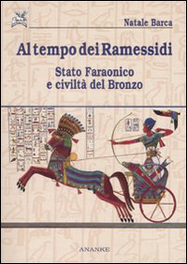 Al tempo dei Ramessidi. Stato faraonico e civiltà del bronzo - Librerie.coop Al tempo dei Ramessidi. Stato faraonico e civiltà del bronzo - Librerie.coop