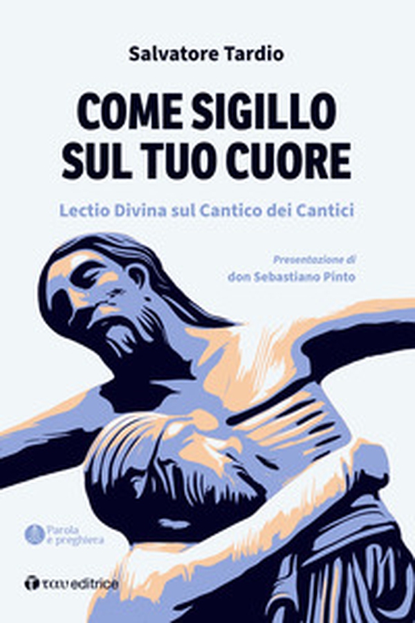 Come sigillo sul tuo cuore. Lectio Divina sul Cantico dei Cantici - Librerie.coop Come sigillo sul tuo cuore. Lectio Divina sul Cantico dei Cantici - Librerie.coop
