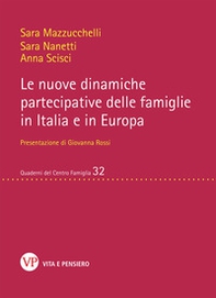 Le nuove dinamiche partecipative delle famiglie in Italia e in Europa - Librerie.coop