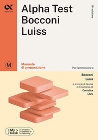 Alpha Test Bocconi e Luiss. Manuale di preparazione - Librerie.coop