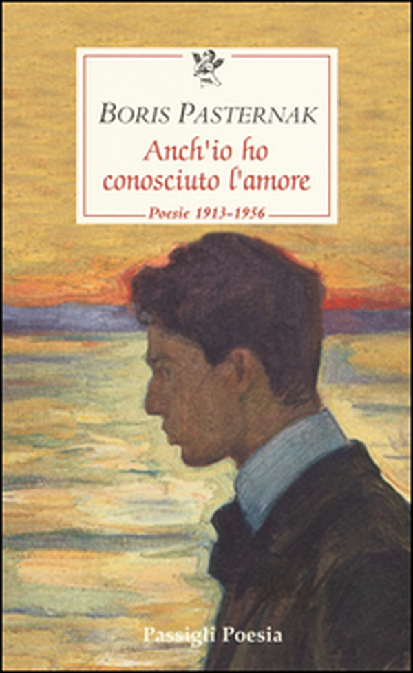 Anch'io ho conosciuto l'amore. Poesie 1913-1956. Testo russo a fronte - Librerie.coop Anch'io ho conosciuto l'amore. Poesie 1913-1956. Testo russo a fronte - Librerie.coop