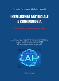 Intelligenza artificiale e criminologia - Librerie.coop