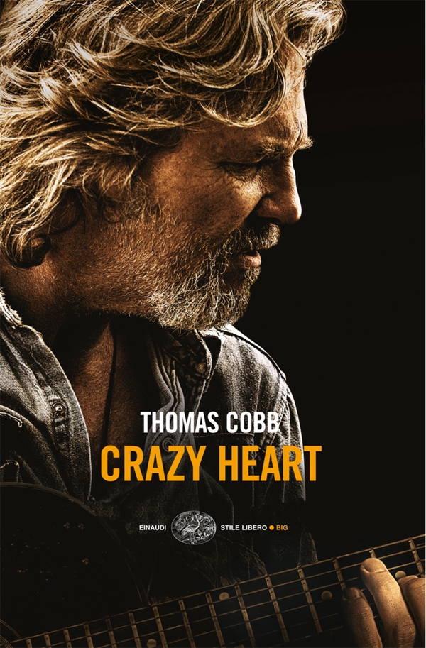 Crazy Heart (versione italiana) - Librerie.coop Crazy Heart (versione italiana) - Librerie.coop