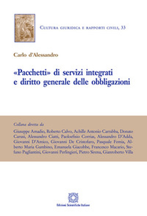 «Pacchetti» di servizi integrati e diritto generale delle obbligazioni - Librerie.coop «Pacchetti» di servizi integrati e diritto generale delle obbligazioni - Librerie.coop