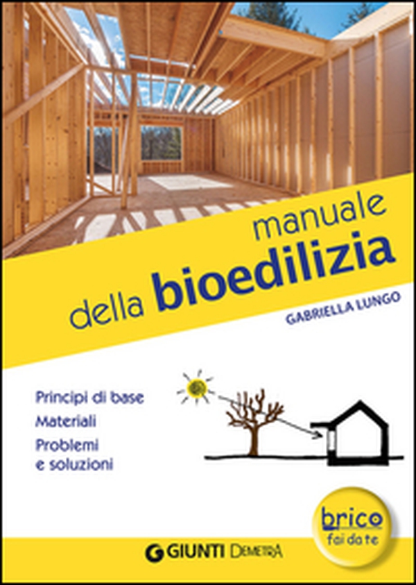 Manuale della bioedilizia - Librerie.coop Manuale della bioedilizia - Librerie.coop