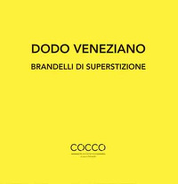 Dodo veneziano. Brandelli di superstizione. Ediz. italiana e inglese - Librerie.coop Dodo veneziano. Brandelli di superstizione. Ediz. italiana e inglese - Librerie.coop