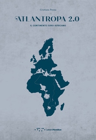 Atlantropa 2.0. Il continente euro-africano - Librerie.coop