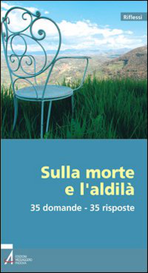 Sulla morte e l'aldilà. 35 domande - 35 risposte - Librerie.coop Sulla morte e l'aldilà. 35 domande - 35 risposte - Librerie.coop