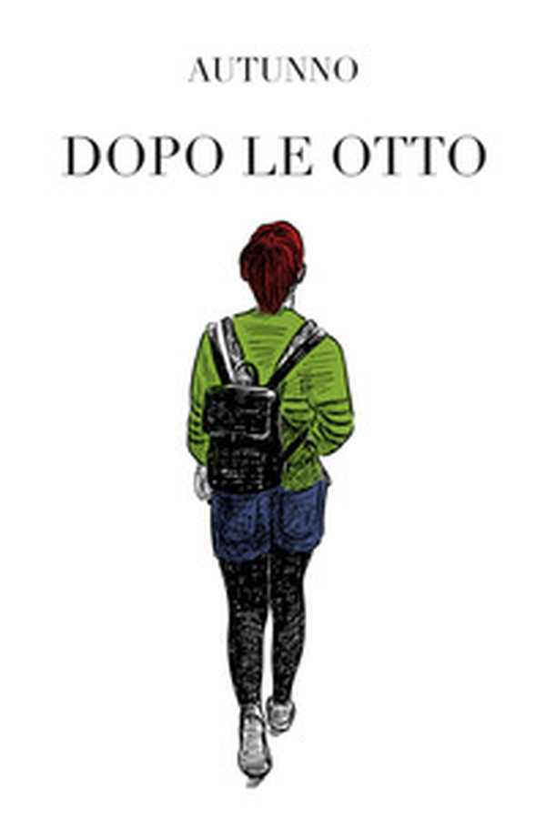 Dopo le otto - Librerie.coop Dopo le otto - Librerie.coop