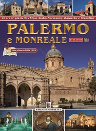Palermo e Monreale. 26 tra le più belle chiese arabo-normanne, barocche e bizantine - Librerie.coop