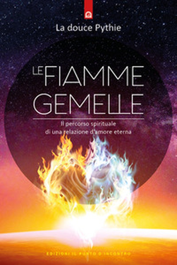 Le fiamme gemelle. Il percorso spirituale di una relazione d'amore eterna - Librerie.coop Le fiamme gemelle. Il percorso spirituale di una relazione d'amore eterna - Librerie.coop
