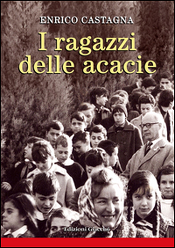I ragazzi delle acacie - Librerie.coop I ragazzi delle acacie - Librerie.coop