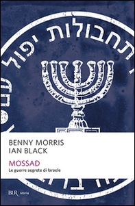 Mossad. Le guerre segrete di Israele - Librerie.coop