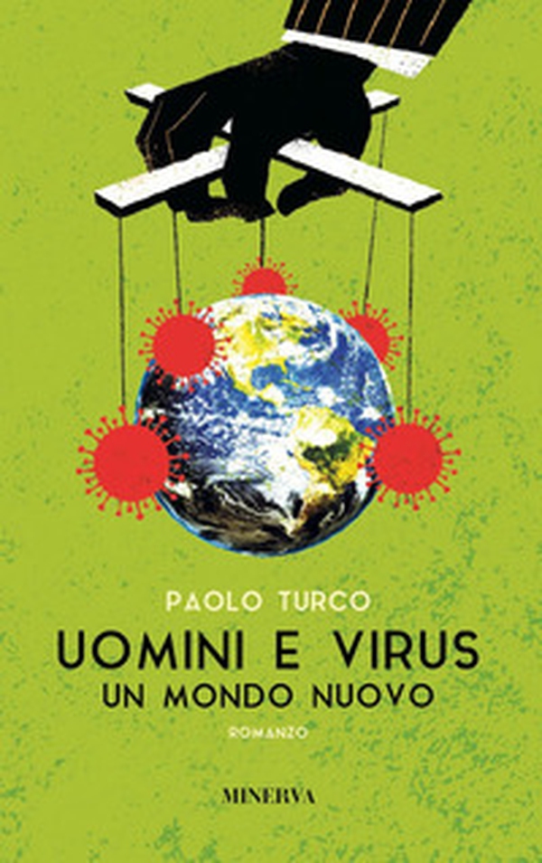 Uomini e virus. Un mondo nuovo - Librerie.coop Uomini e virus. Un mondo nuovo - Librerie.coop