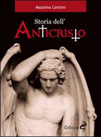 Storia dell'Anticristo - Librerie.coop