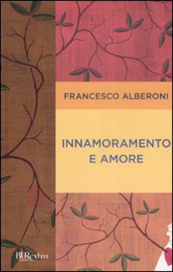 Innamoramento e amore - Librerie.coop Innamoramento e amore - Librerie.coop