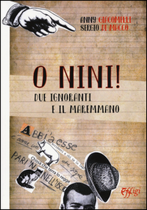 O Nini! Due ignoranti e il maremmano - Librerie.coop O Nini! Due ignoranti e il maremmano - Librerie.coop
