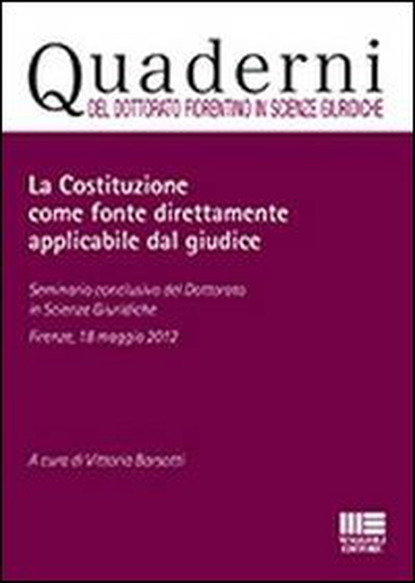 La Costituzione come fonte direttamente applicabile dal giudice - Librerie.coop La Costituzione come fonte direttamente applicabile dal giudice - Librerie.coop