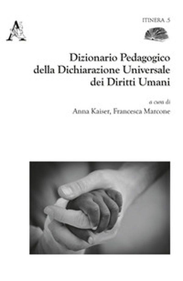 Dizionario pedagogico della dichiarazione universale dei diritti umani - Librerie.coop Dizionario pedagogico della dichiarazione universale dei diritti umani - Librerie.coop
