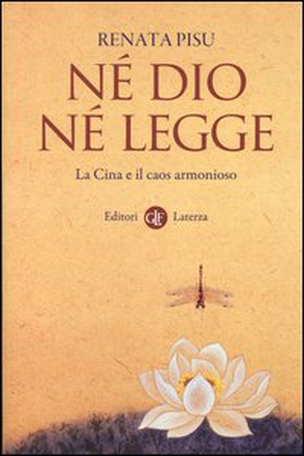 Né dio né legge. La Cina e il caos armonioso - Librerie.coop Né dio né legge. La Cina e il caos armonioso - Librerie.coop