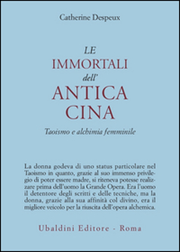 Le immortali dell'antica Cina. Taoismo e alchimia femminile - Librerie.coop Le immortali dell'antica Cina. Taoismo e alchimia femminile - Librerie.coop
