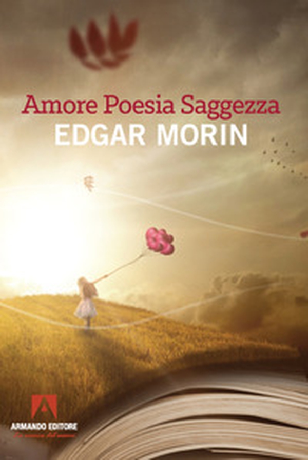 Amore, poesia, saggezza - Librerie.coop Amore, poesia, saggezza - Librerie.coop