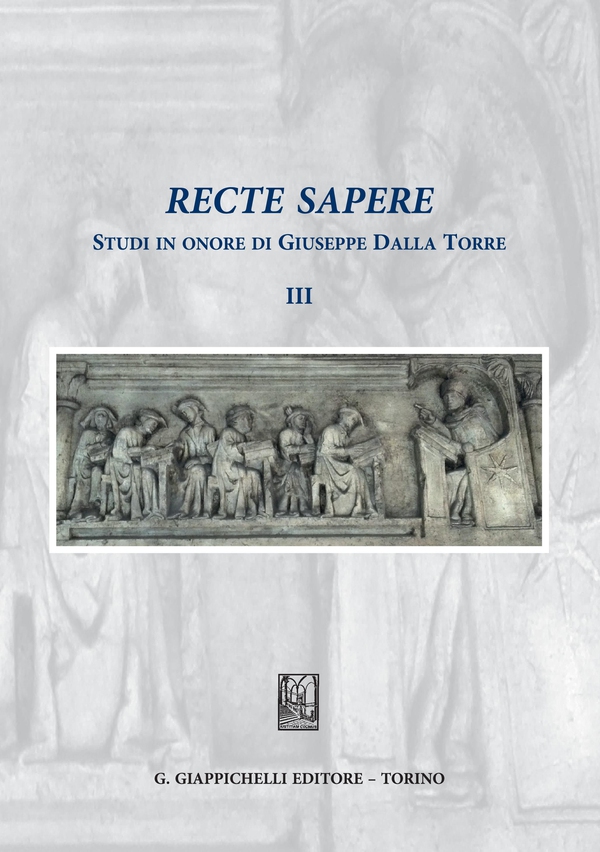 Recte sapere. Studi in onore di Giuseppe Dalla Torre - Librerie.coop Recte sapere. Studi in onore di Giuseppe Dalla Torre - Librerie.coop