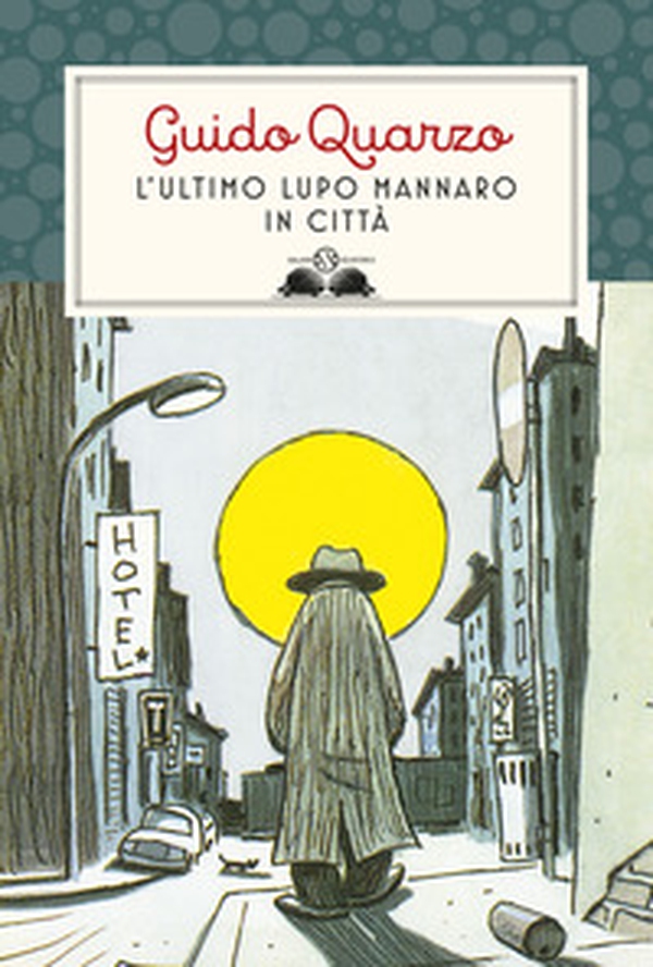 L'ultimo lupo mannaro in città - Librerie.coop L'ultimo lupo mannaro in città - Librerie.coop