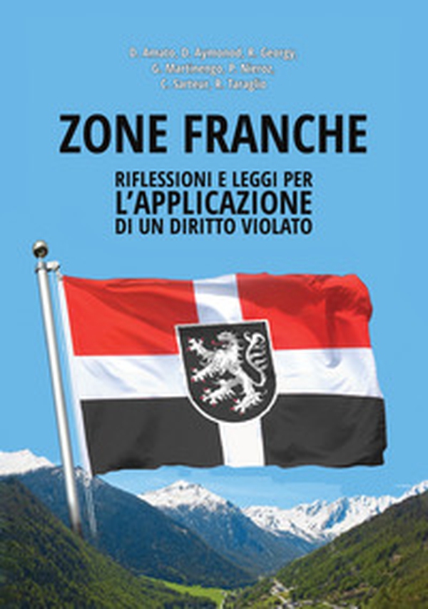 Zone Franche. Riflessioni e leggi per l'applicazione di un diritto violato - Librerie.coop Zone Franche. Riflessioni e leggi per l'applicazione di un diritto violato - Librerie.coop