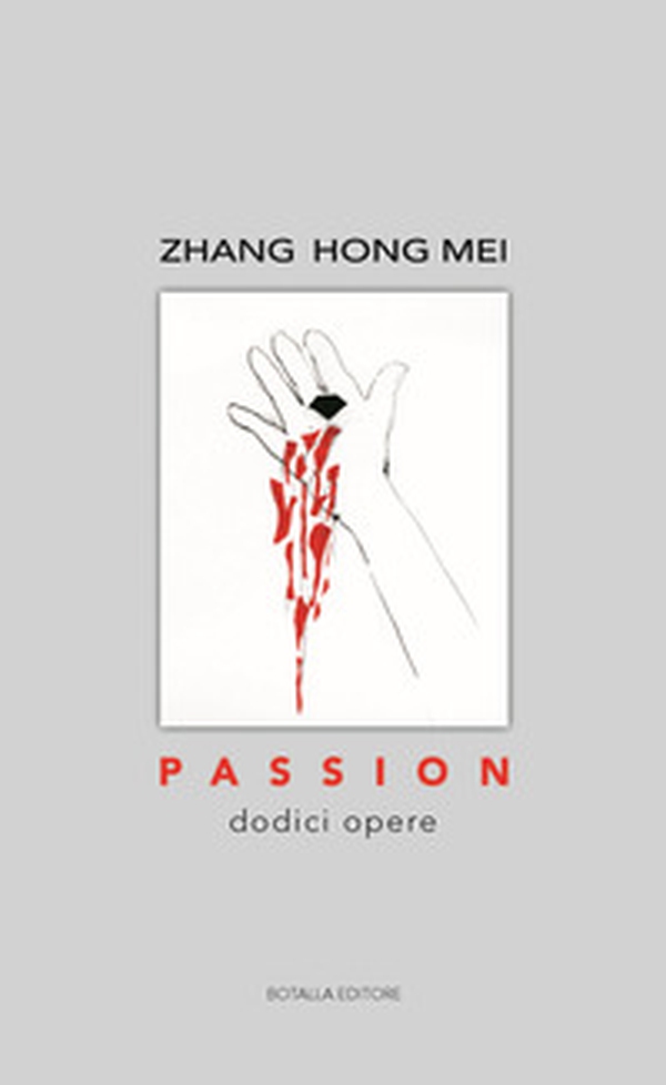 Passion. Dodici opere - Librerie.coop Passion. Dodici opere - Librerie.coop
