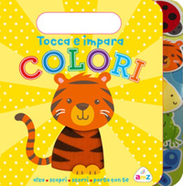 Colori. Tocca e impara - Librerie.coop Colori. Tocca e impara - Librerie.coop