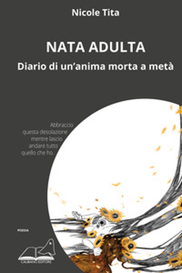 Nata adulta. Diario di un'anima morta a metà - Librerie.coop Nata adulta. Diario di un'anima morta a metà - Librerie.coop