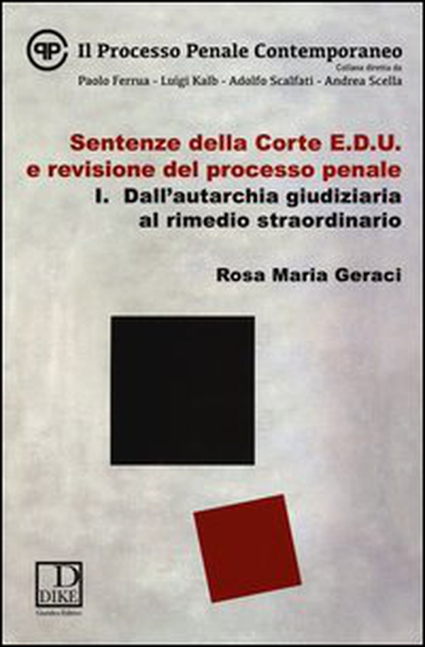 Sentenze della corte E.D.U. e revisione del processo penale - Vol. 1 - Librerie.coop Sentenze della corte E.D.U. e revisione del processo penale - Vol. 1 - Librerie.coop