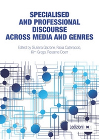Specialised and professional discourse across media and genres - Librerie.coop