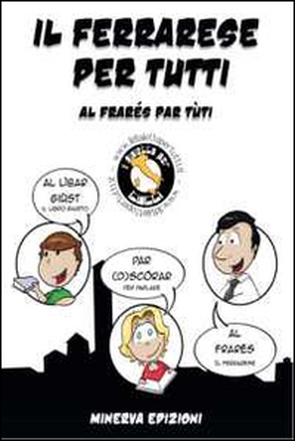 Il ferrarese per tutti-Al frarés par tùti - Librerie.coop Il ferrarese per tutti-Al frarés par tùti - Librerie.coop