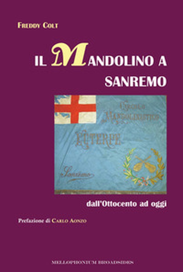 Il mandolino a Sanremo dall'Ottocento ad oggi - Librerie.coop Il mandolino a Sanremo dall'Ottocento ad oggi - Librerie.coop