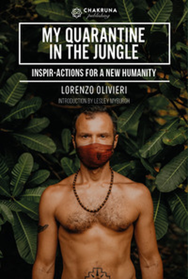 My quarantine in the jungle. Inspir-actions for a new humanity - Librerie.coop My quarantine in the jungle. Inspir-actions for a new humanity - Librerie.coop