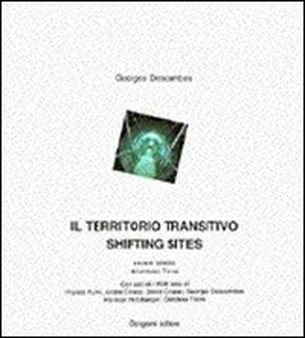 Il territorio transitivo. Saggi bilingue di Purini, Corboz, Cooper, Descombes, Hertzberger, Tironi - Librerie.coop Il territorio transitivo. Saggi bilingue di Purini, Corboz, Cooper, Descombes, Hertzberger, Tironi - Librerie.coop