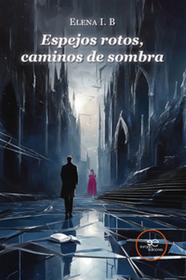 Espejos rotos, caminos de sombra - Librerie.coop Espejos rotos, caminos de sombra - Librerie.coop