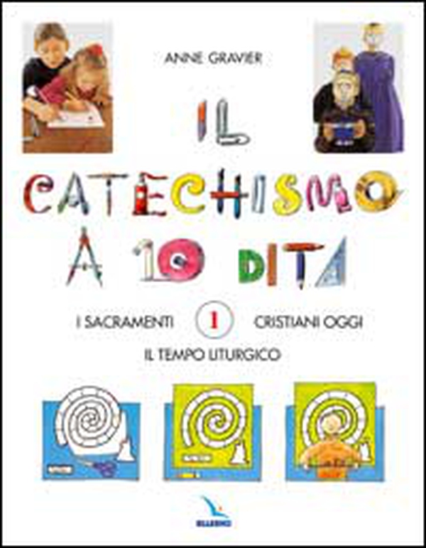 Il catechismo a 10 dita. Attività manuali - Vol. 1 - Librerie.coop Il catechismo a 10 dita. Attività manuali - Vol. 1 - Librerie.coop