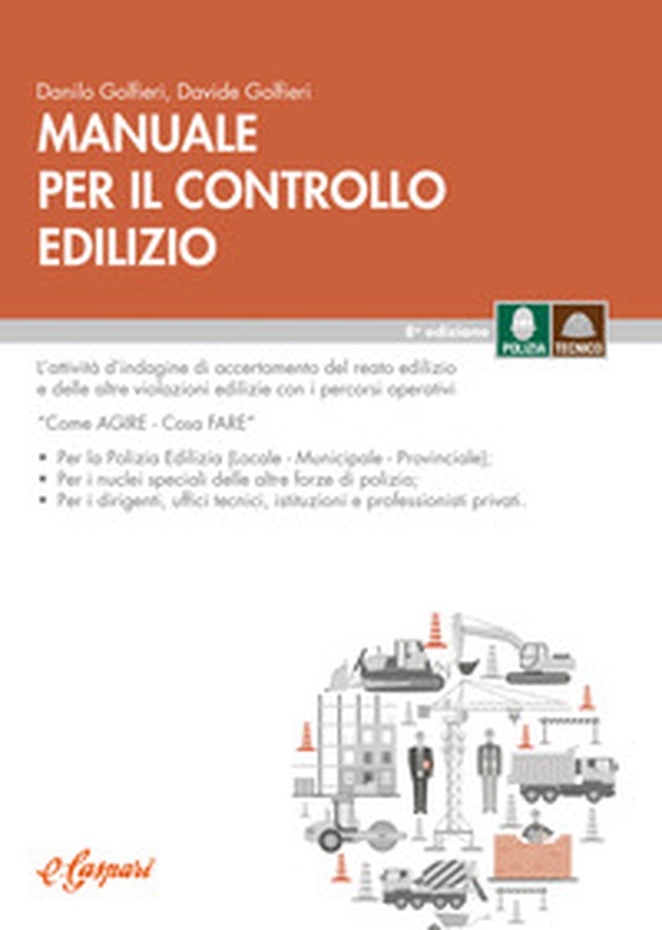 Manuale per il controllo edilizio. L'attività di indagine e di accertamento del reato edilizio e degli altri abusi. «Come agire-cosa fare» - Librerie.coop Manuale per il controllo edilizio. L'attività di indagine e di accertamento del reato edilizio e degli altri abusi. «Come agire-cosa fare» - Librerie.coop