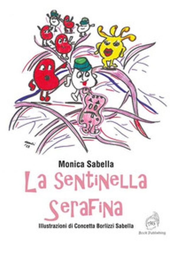 La sentinella Serafina - Librerie.coop La sentinella Serafina - Librerie.coop